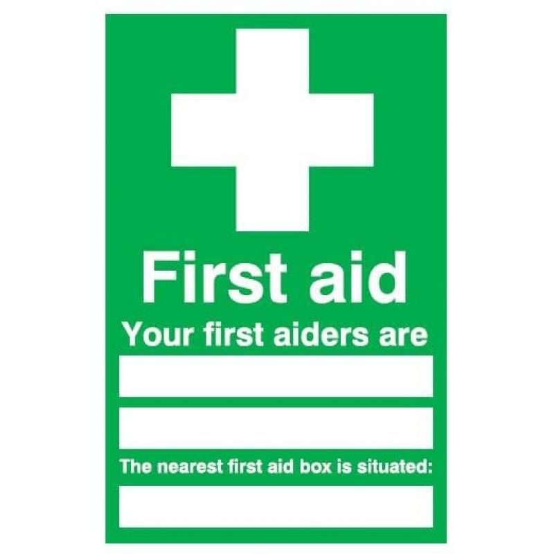 First Aid Your First Aiders Are Sign AC Leigh